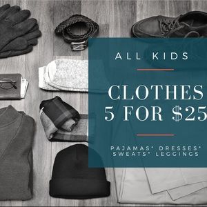 ALL KIDS CLOTHES 5 for $25